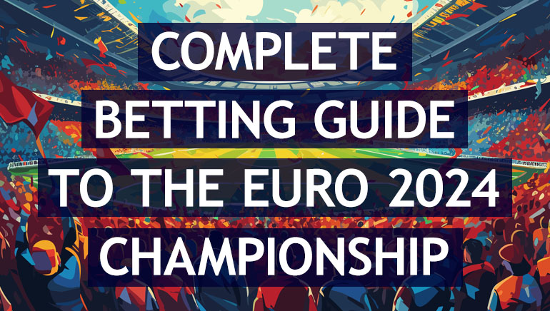 2024年欧洲杯投注指南：适合所有水平的终极指南